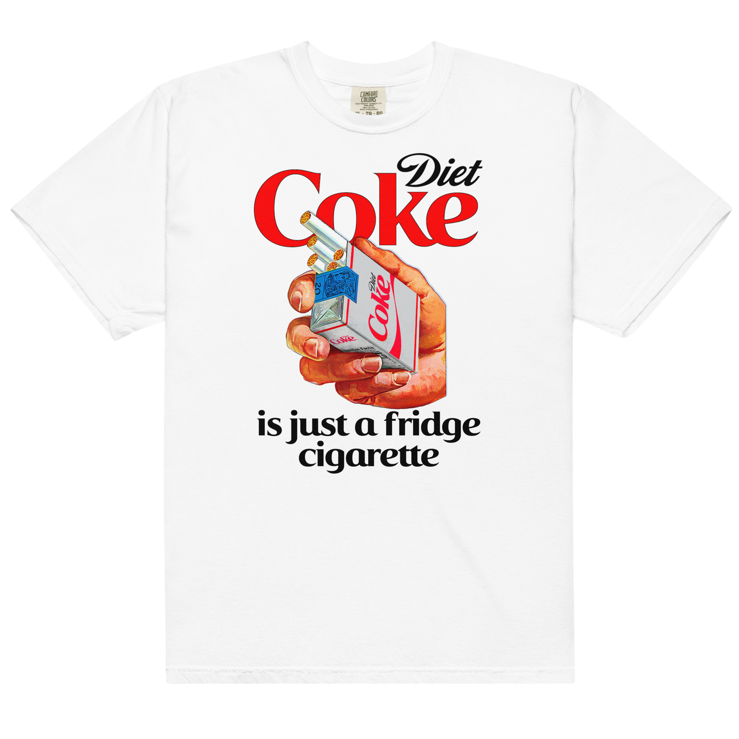 Just a Fridge Cig T-shirt