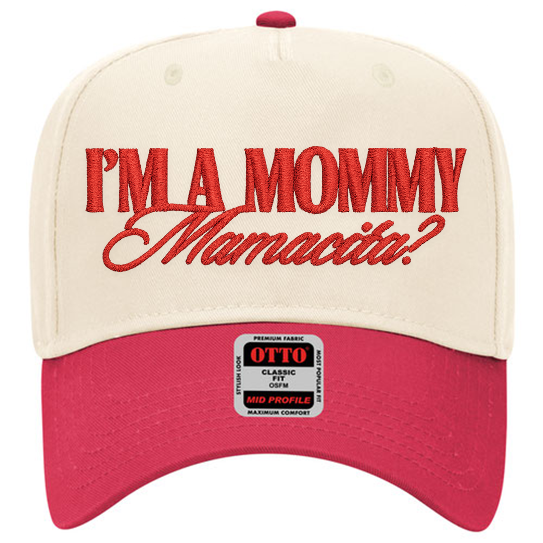 I’m a mommy mamacita? Embroidered hat